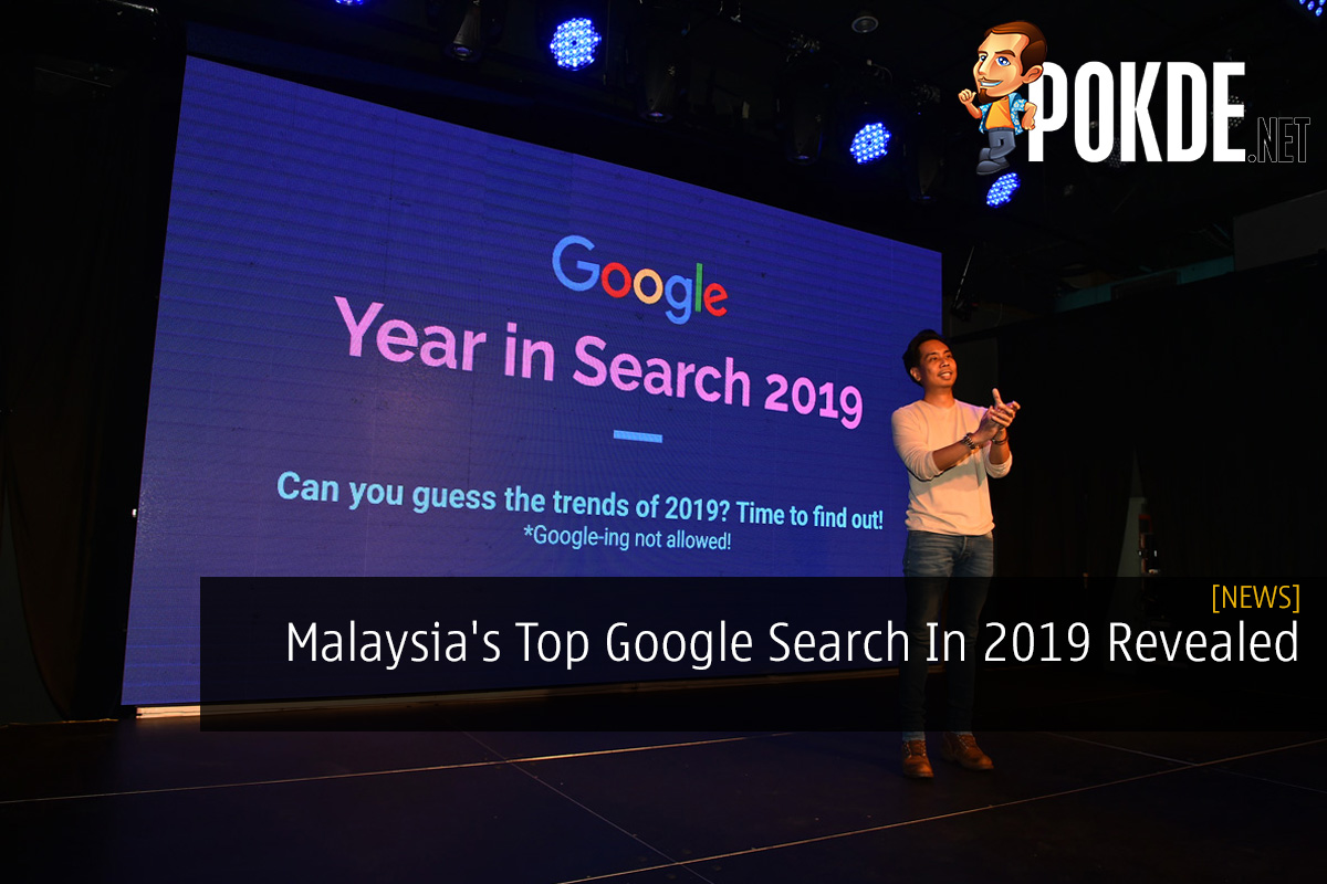 Malaysia's Top Google Search In 2019 Revealed - 29