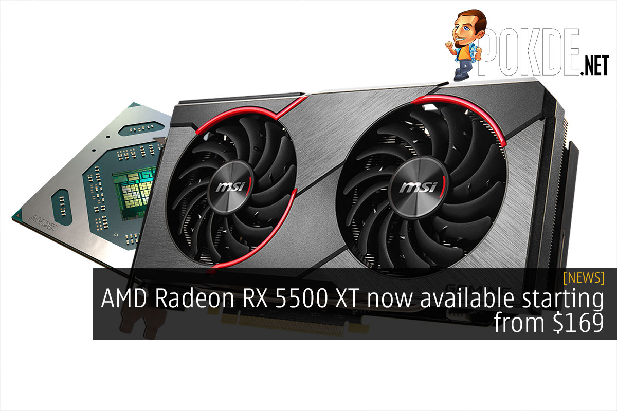 AMD Radeon RX 5500 XT now available starting from $169 - 80