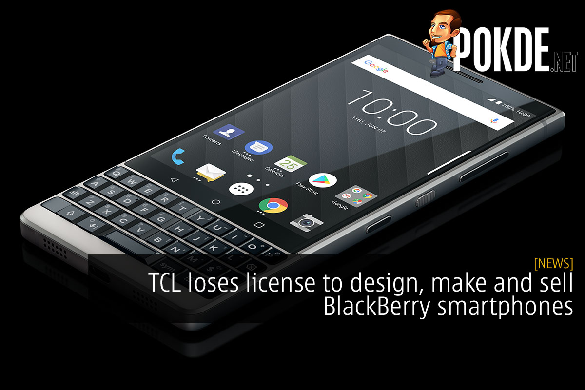 TCL loses license to design, make and sell BlackBerry smartphones - 73