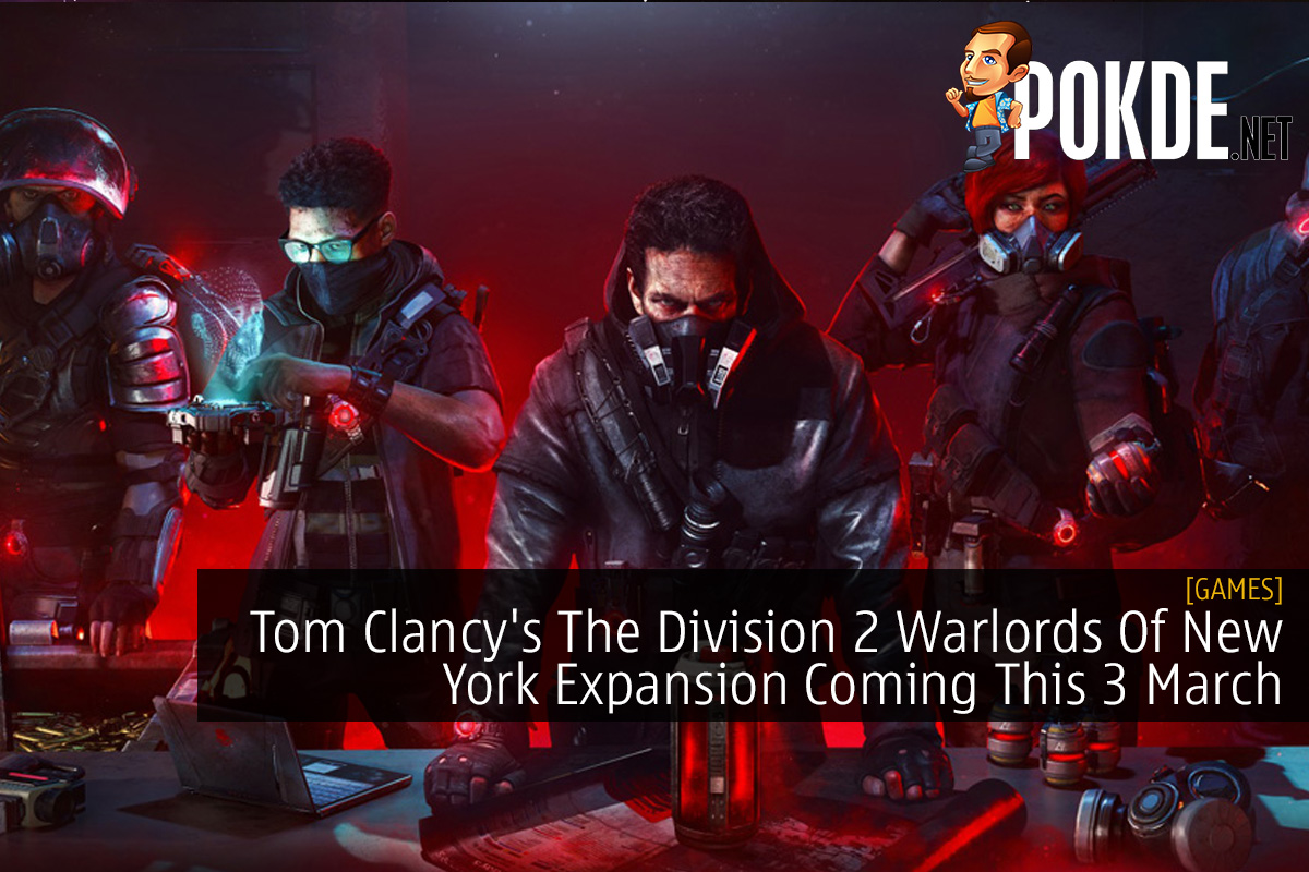 Tom Clancy's The Division 2 Warlords Of New York Expansion Coming This 3 March - 23