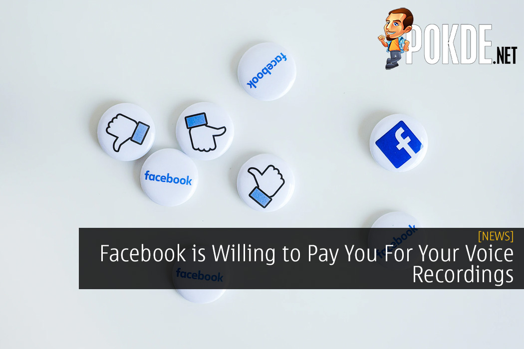 Facebook is Willing to Pay You For Your Voice Recordings