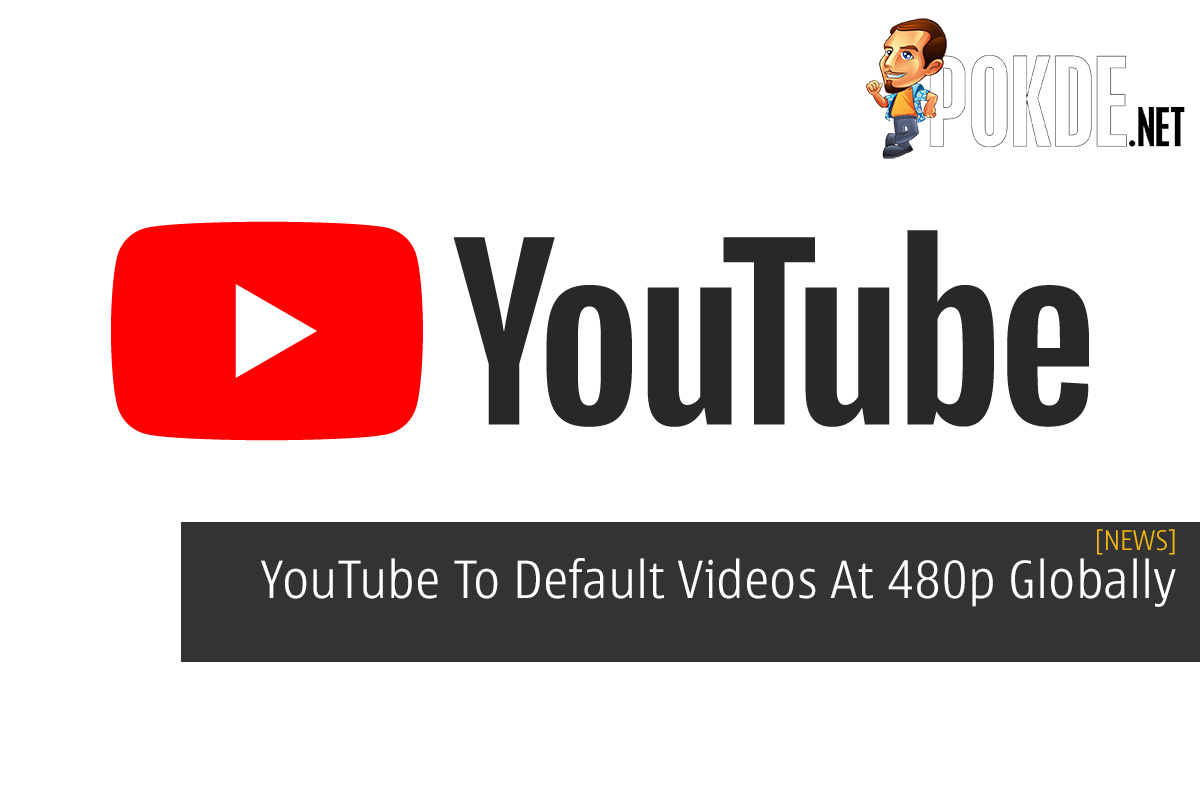 YouTube To Default Videos At 480p Globally - 87