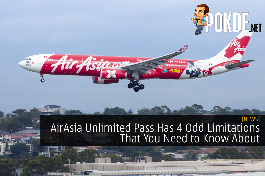 AirAsia Unlimited Pass Has 4 Odd Limitations That You Need to Know About