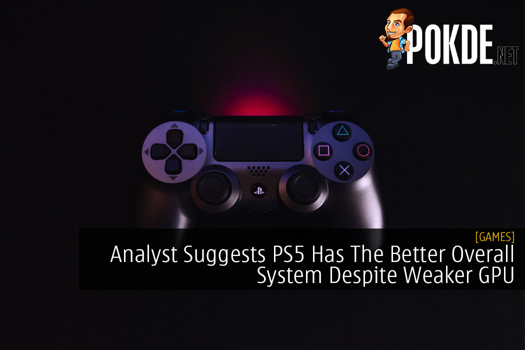 Analyst Suggests PS5 Has The Better Overall System Despite Weaker GPU - 23