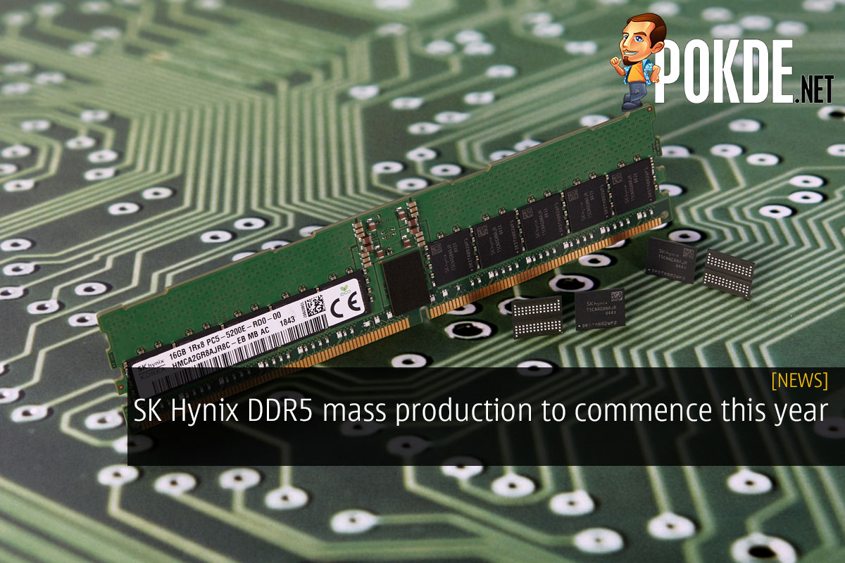 SK Hynix DDR5 mass production to commence this year - 68