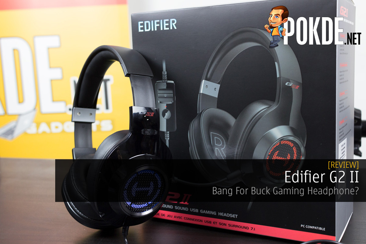 Edifier G2 II Review — Bang For Buck Gaming Headphone? - 30