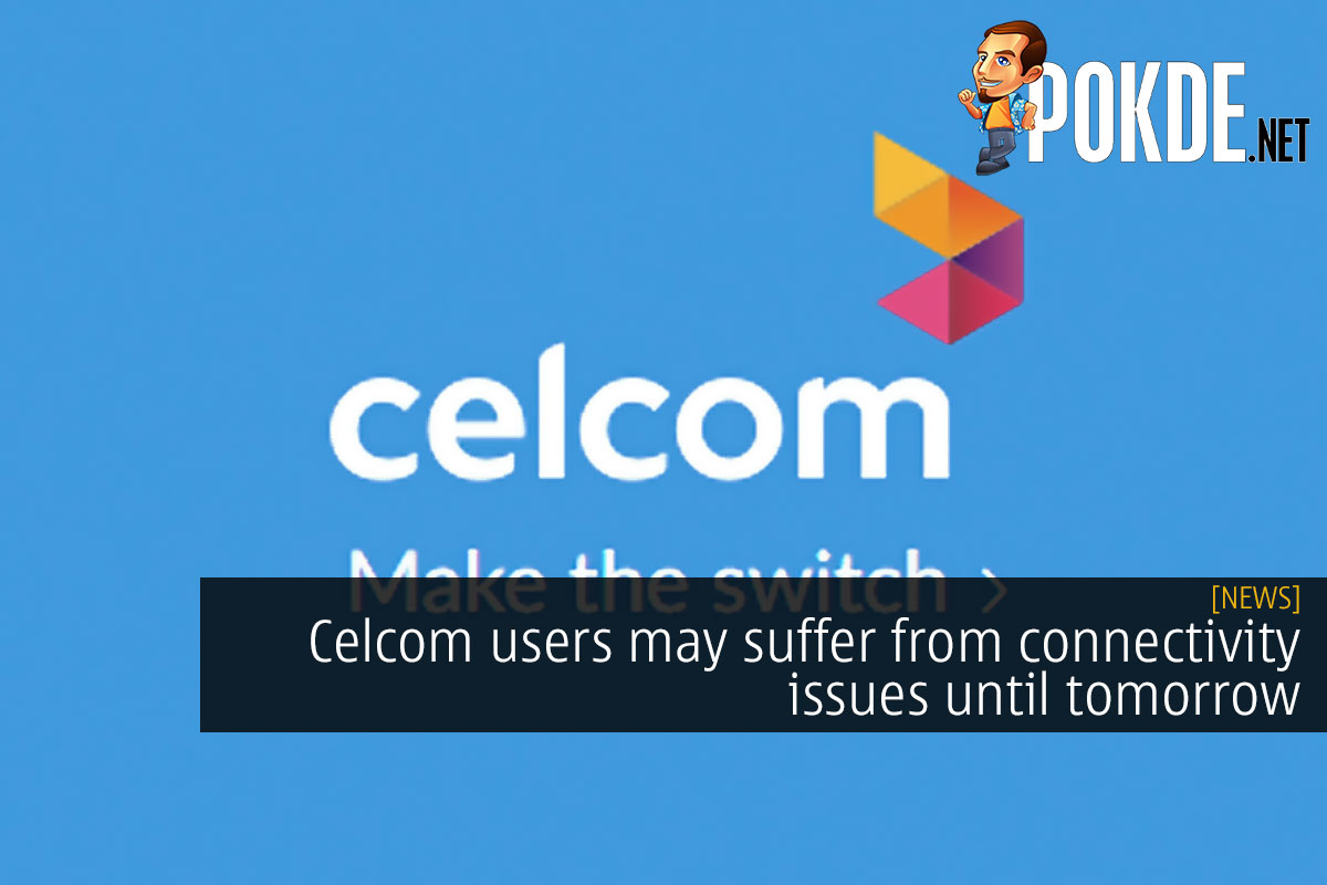 celcom connectivity issues cover