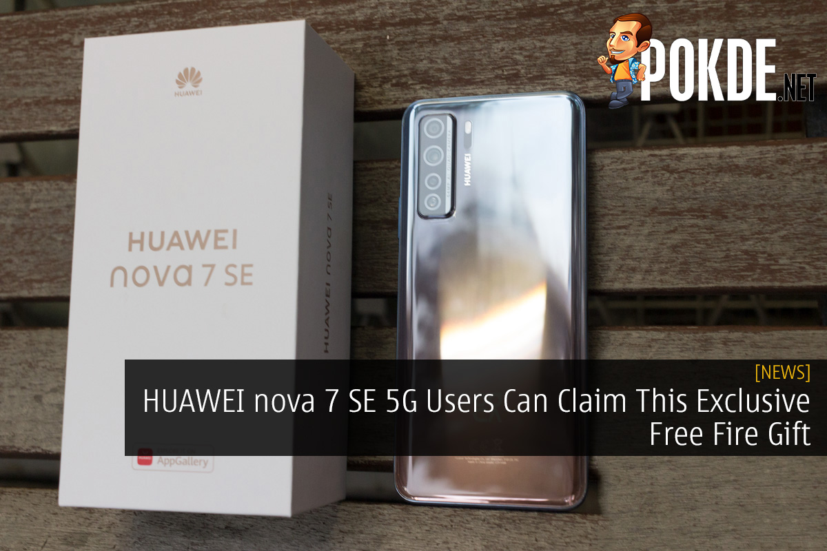 HUAWEI nova 7 SE 5G Users Can Claim This Exclusive Free Fire Gift - 80