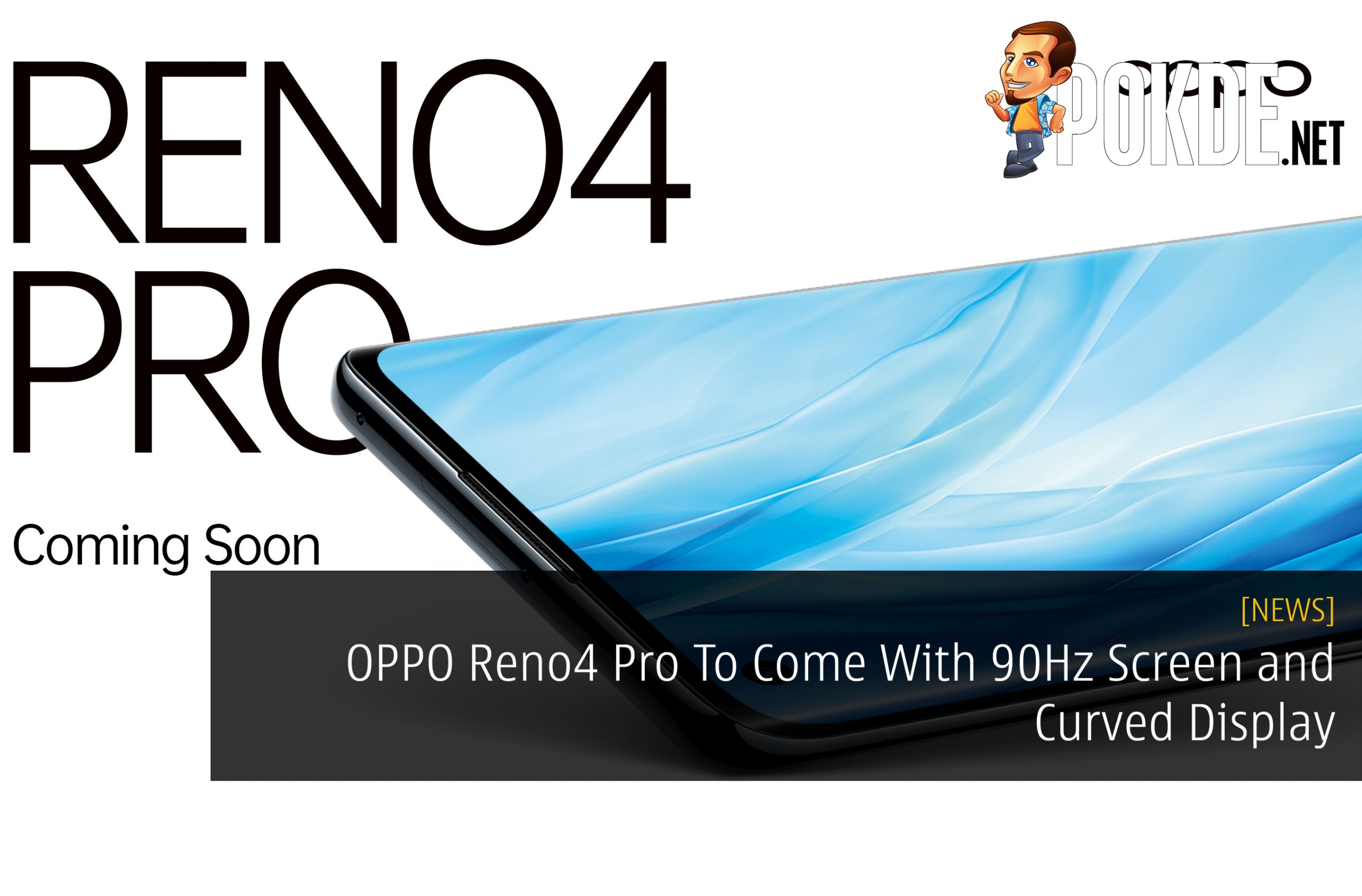 OPPO Reno4 Pro To Come With 90Hz Screen and Curved Display - 108