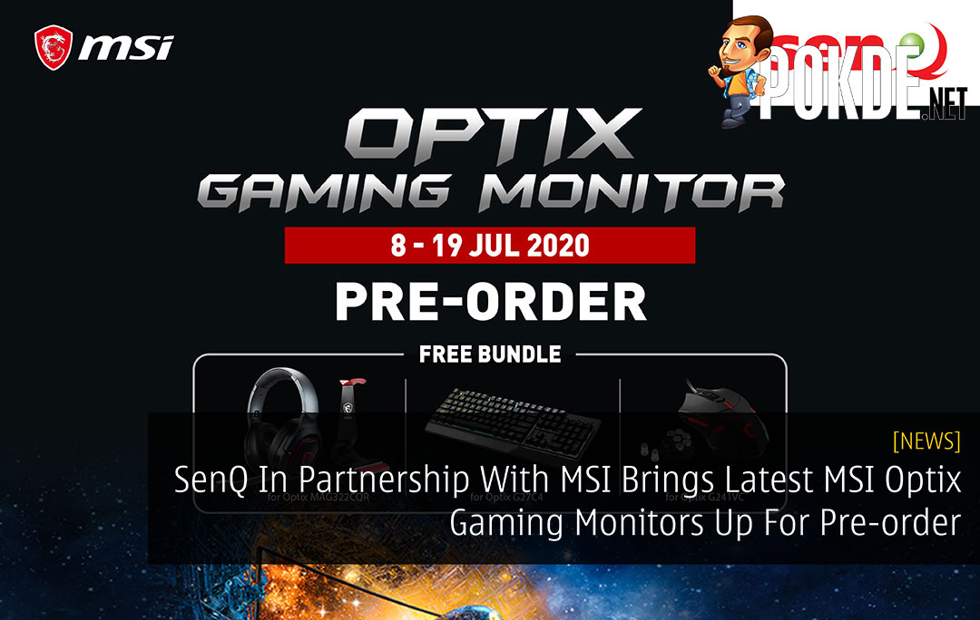 SenQ In Partnership With MSI Brings Latest MSI Optix Gaming Monitors Up For Pre-order - 33