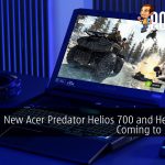 New Acer Predator Helios 700 and Helios 300 Coming to Malaysia