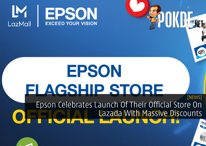 Epson Celebrates Launch Of Their Official Store On Lazada With Massive Discounts - 112