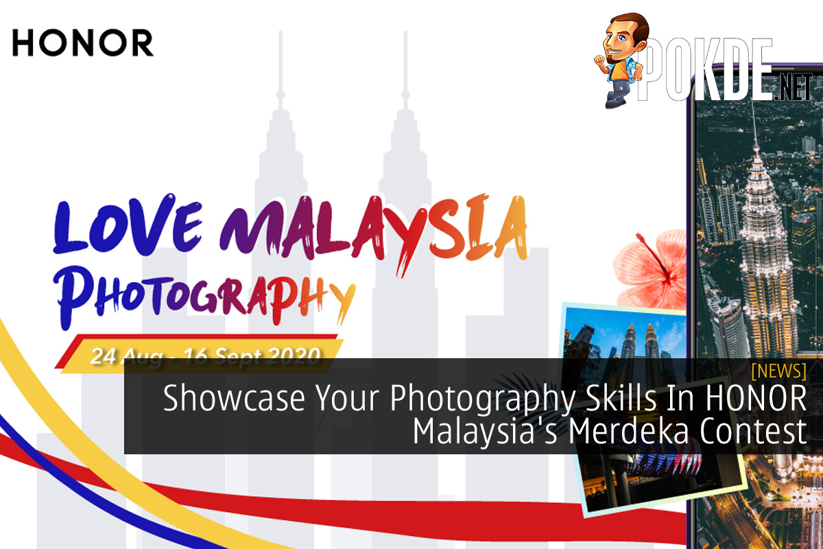 Showcase Your Photography Skills In HONOR Malaysia's Merdeka Contest - 29