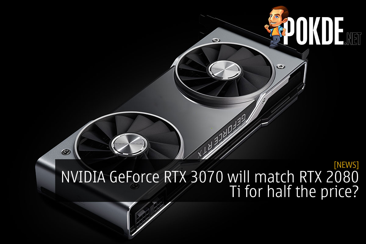 nvidia geforce rtx 3070 rtx 2080 ti for half the price cover