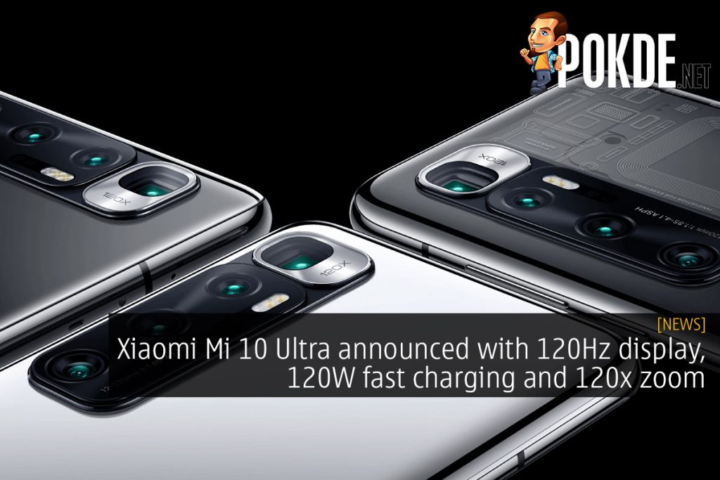 Xiaomi Mi 10 Ultra Announced With 120Hz Display, 120W Fast Charging And 120X Zoom - 42