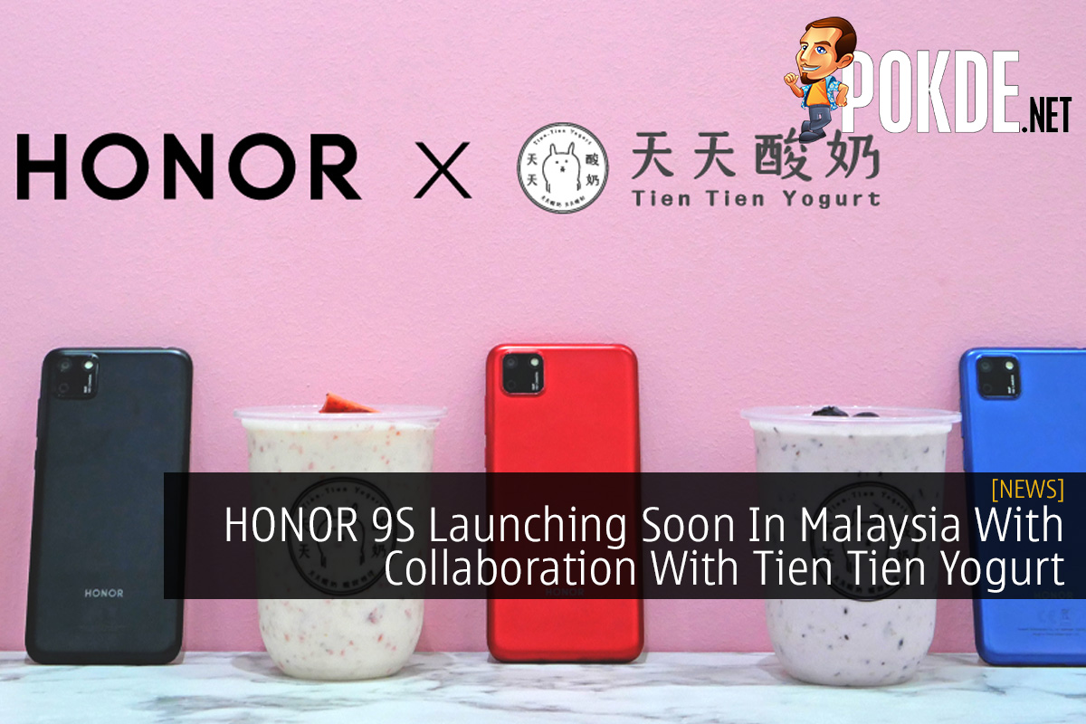 HONOR 9S Launching Soon In Malaysia With Collaboration With Tien Tien Yogurt - 77