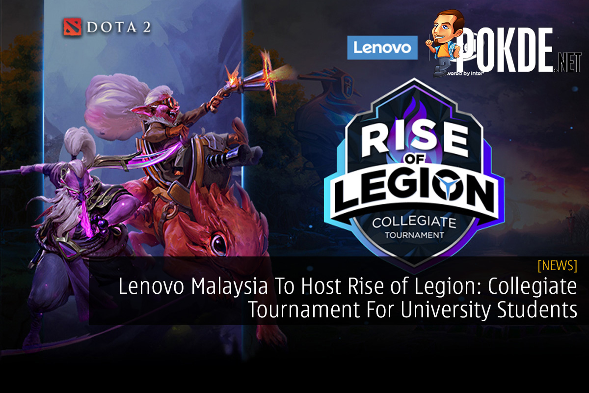 Lenovo Malaysia To Host Rise of Legion: Collegiate Tournament For University Students - 77