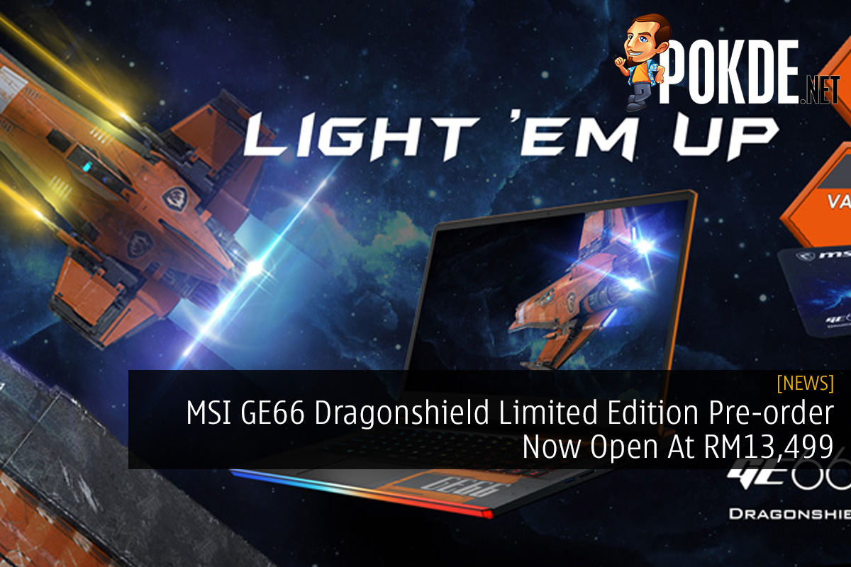 MSI GE66 Dragonshield Limited Edition Pre-order Now Open At RM13,499 - 15