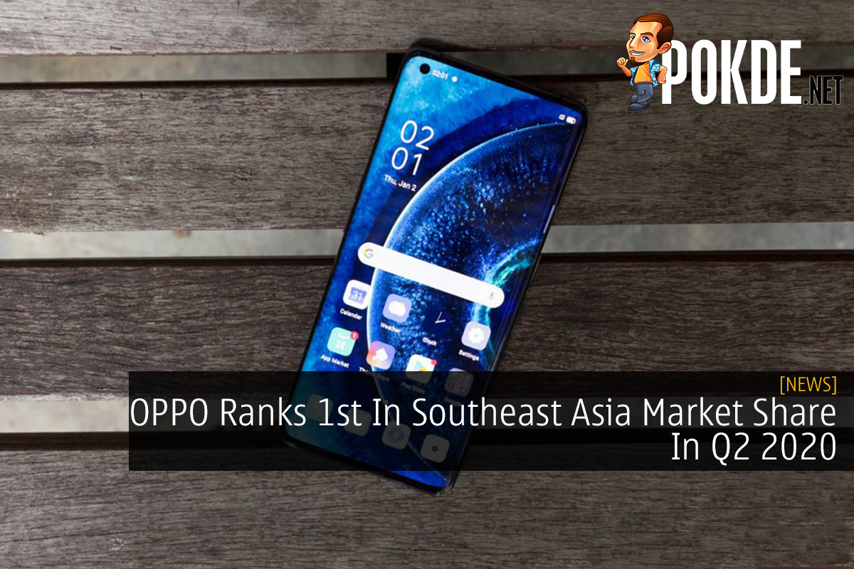 OPPO Ranks 1st In Southeast Asia Market Share In Q2 2020 - 27