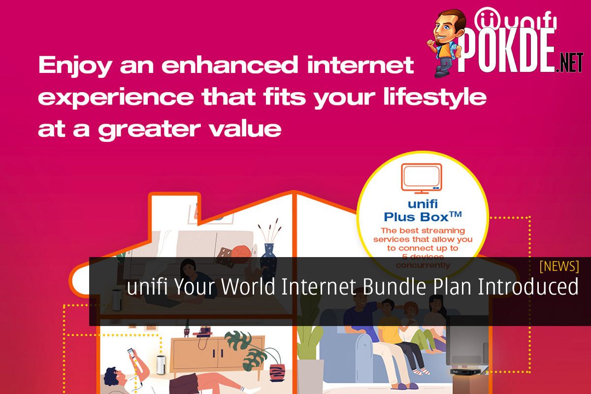 unifi Your World Internet Bundle Plan Introduced - 25