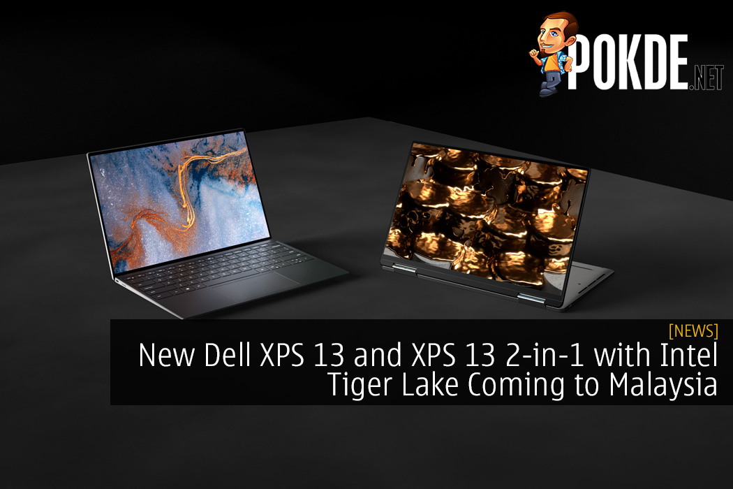 New Dell XPS 13 and XPS 13 2-in-1 with Intel Tiger Lake Coming to Malaysia