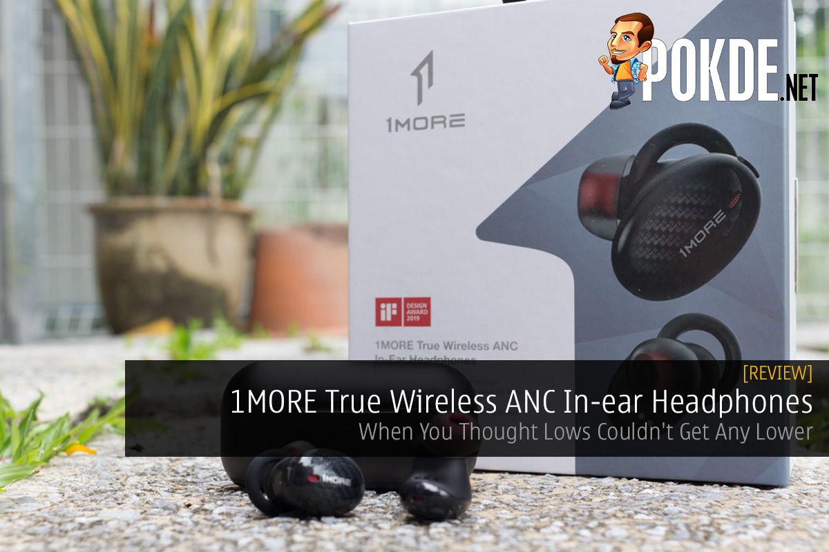 1MORE True Wireless ANC In-ear Headphones Review — When You Thought Lows Couldn't Get Any Lower - 29