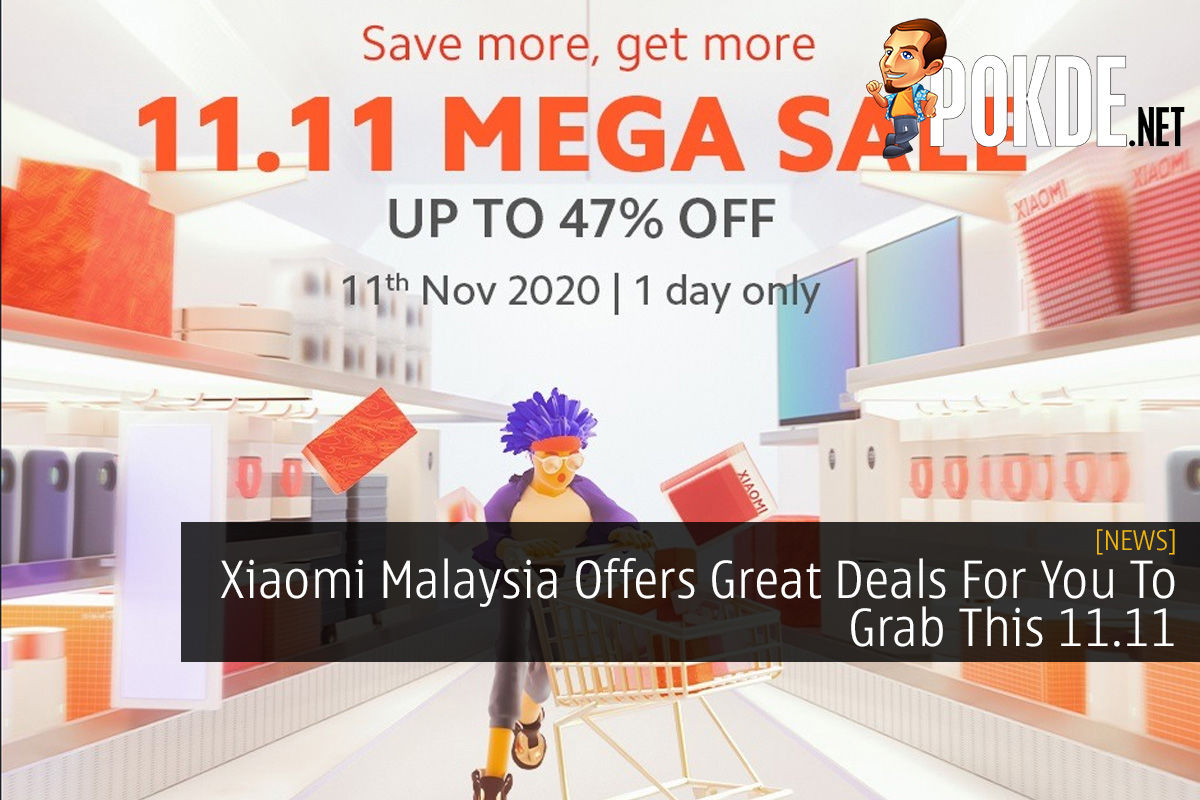 Xiaomi Malaysia Offers Great Deals For You To Grab This 11.11 - 27