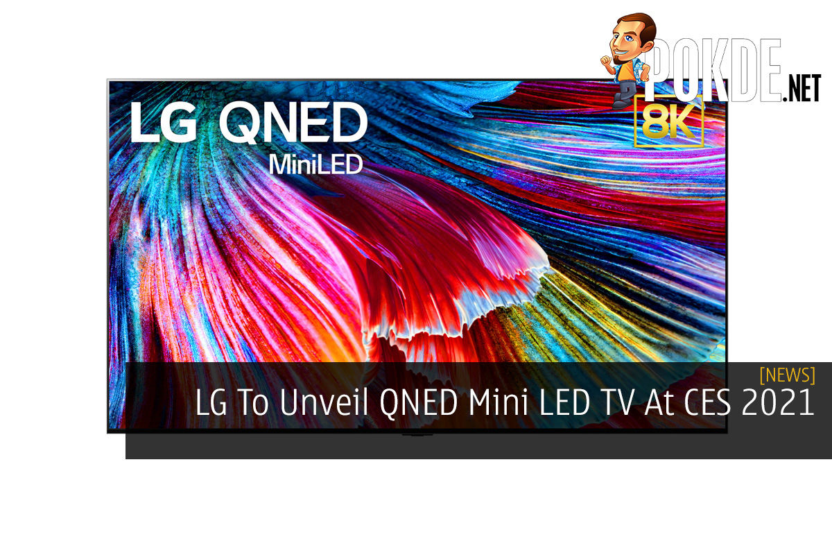 LG To Unveil QNED Mini LED TV At CES 2021 - 25