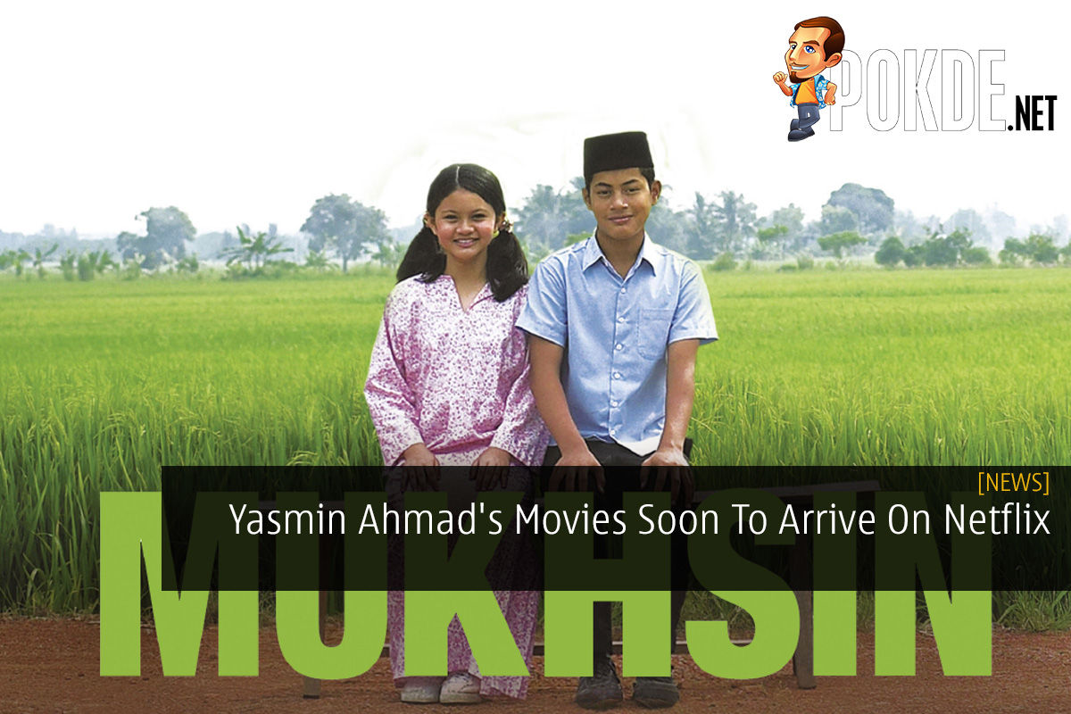 Yasmin Ahmad's Movies Soon To Arrive On Netflix - 26