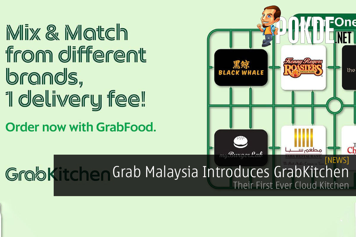 Grab Malaysia Introduces GrabKitchen — Their First Ever Cloud Kitchen - 72