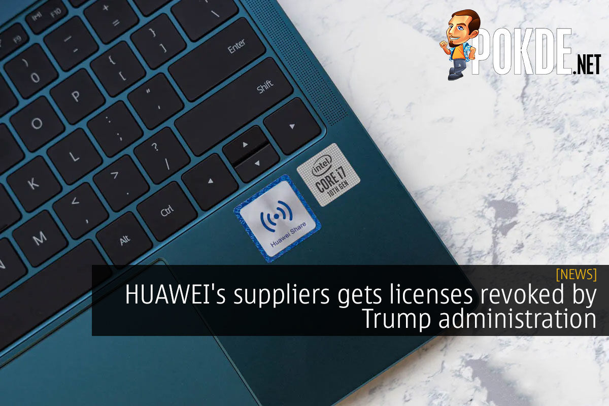 HUAWEI's suppliers gets licenses revoked by Trump administration - 94