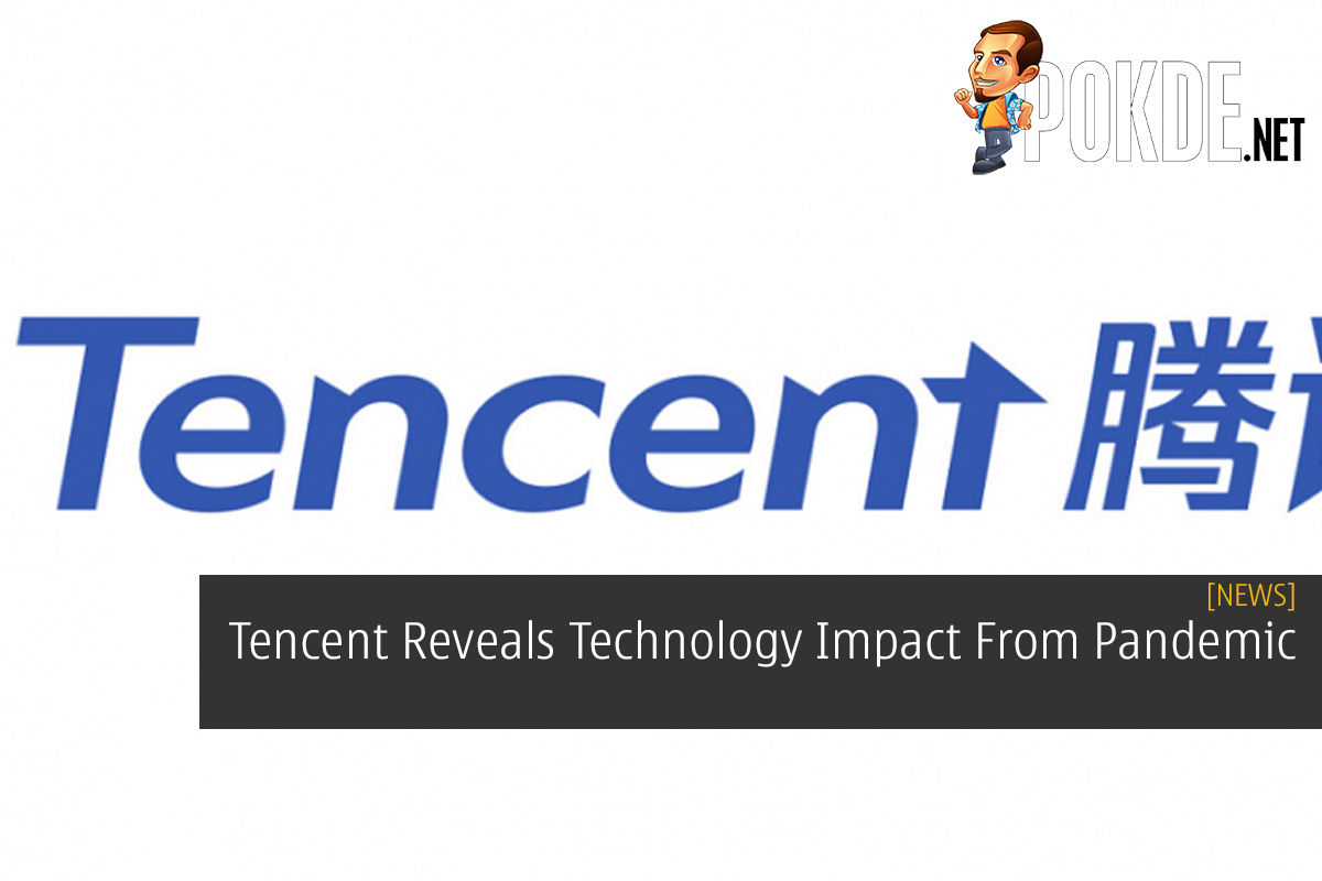 Tencent Reveals Technology Impact From Pandemic - 73