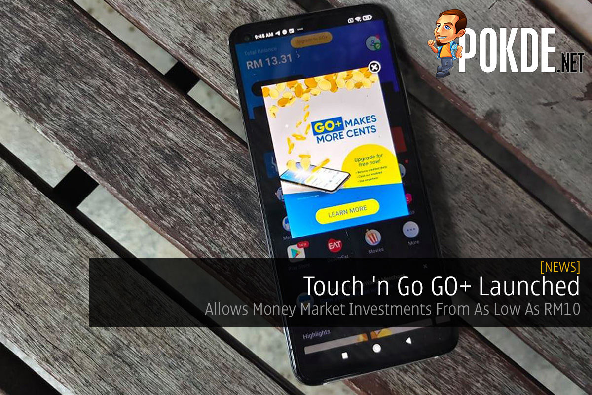 Touch 'n Go GO+ Launched — Allows Money Market Investments From As Low As RM10 - 109