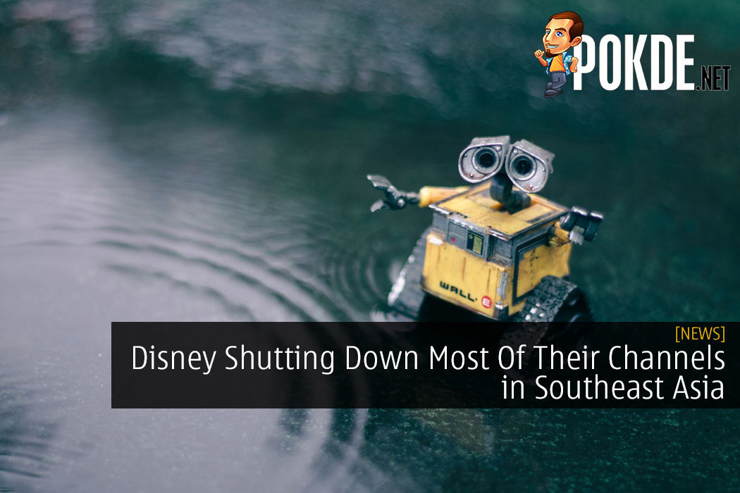 Disney Shutting Down Most Of Their Channels in Southeast Asia