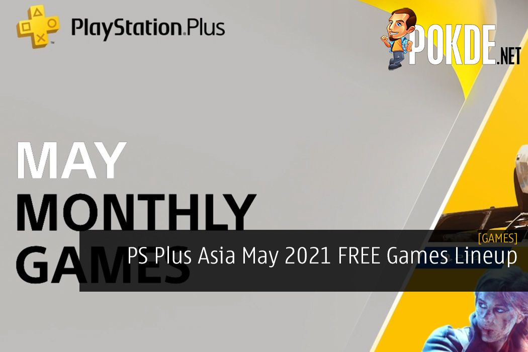 PS Plus Asia May 2021 FREE Games Lineup