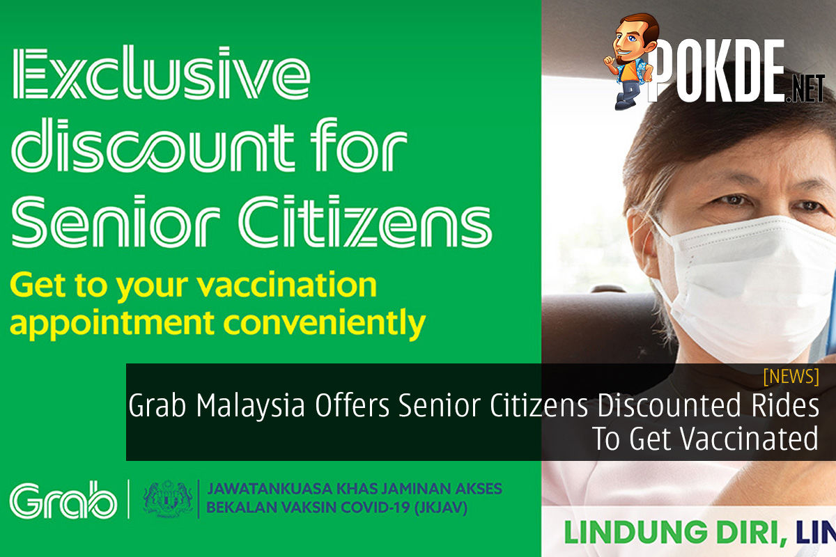 Grab Malaysia Offers Senior Citizens Discounted Rides To Get Vaccinated - 83