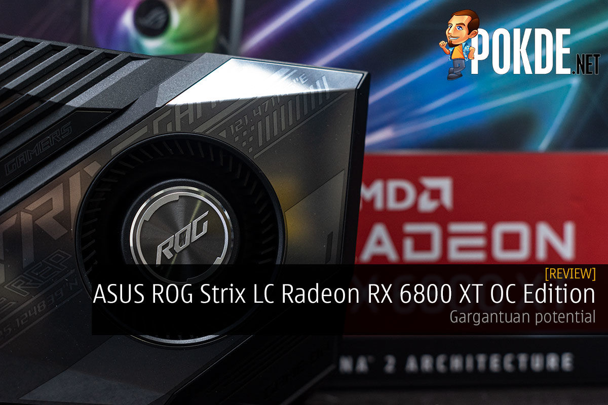 ROG Strix LC Radeon RX 6800 XT OC Edition Review cover