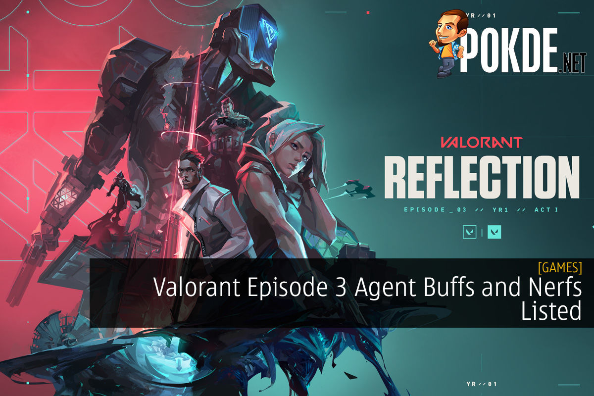 Valorant Episode 3 Agent Buffs and Nerfs Listed