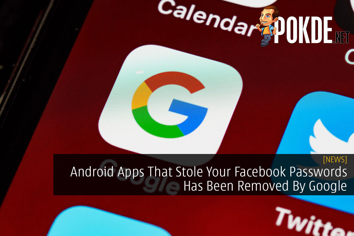 Android Apps That Stole Your Facebook Passwords Has Been Removed By Google - 75