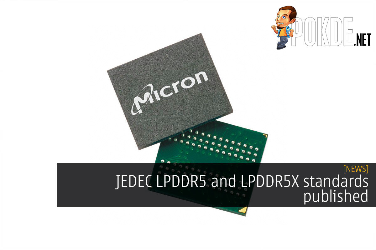 JEDEC LPDDR5 and LPDDR5X standards published - 29