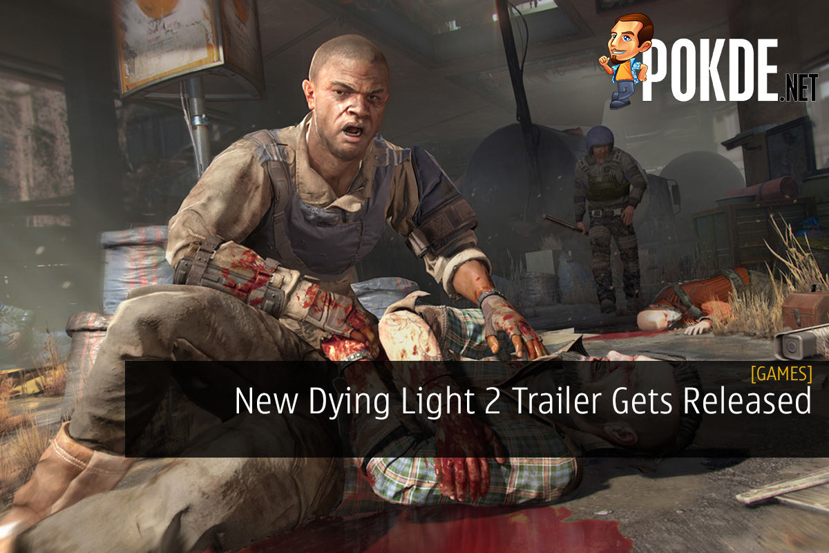 New Dying Light 2 Trailer Gets Released - 23