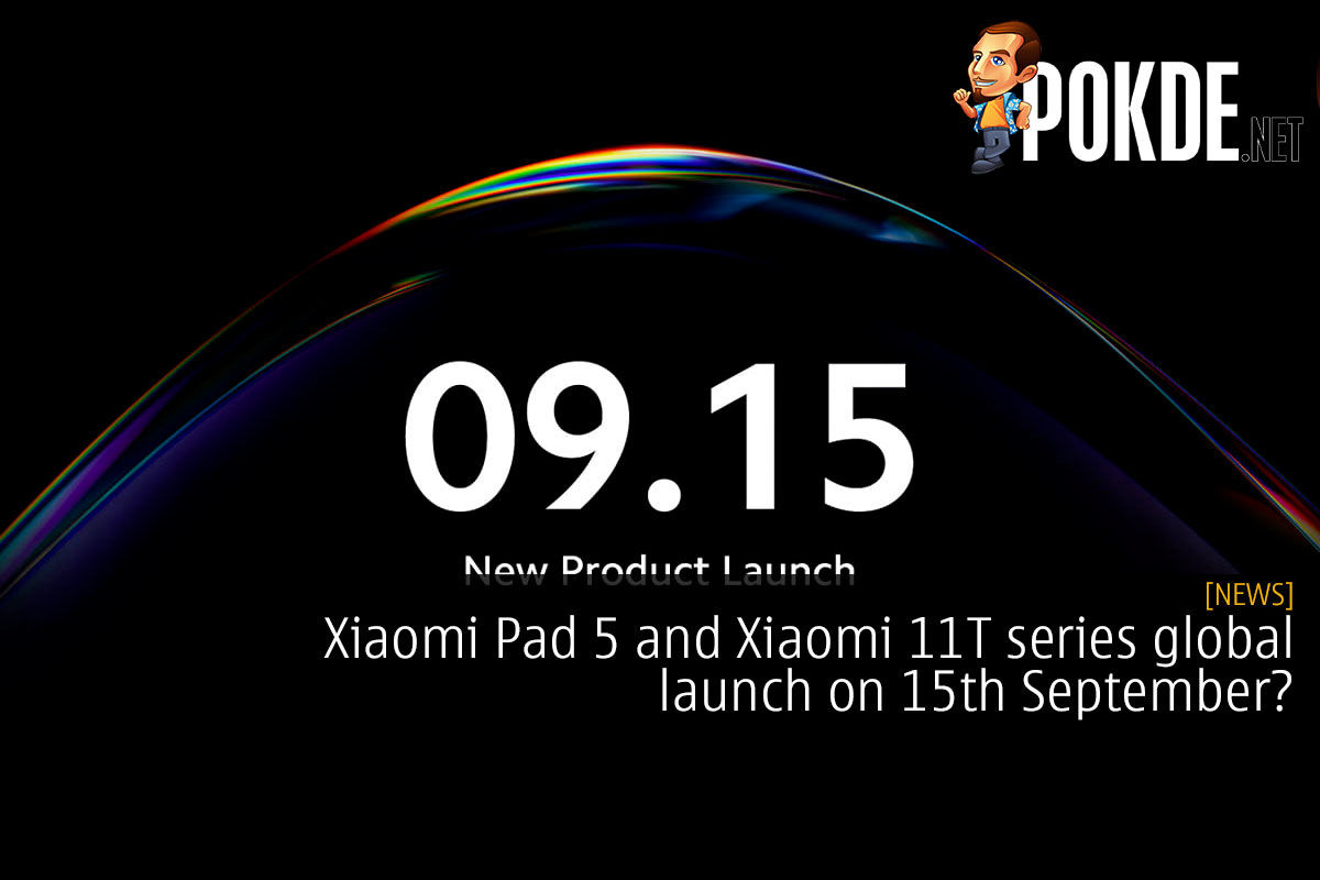 xiaomi pad 5 launch xiaomi 11t series launch 15th september cover