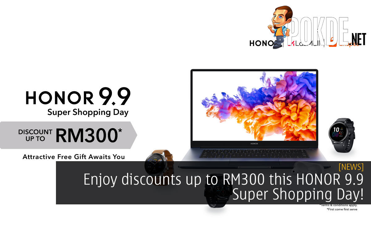 Enjoy discounts up to RM300 this HONOR 9.9 Super Shopping Day! - 83