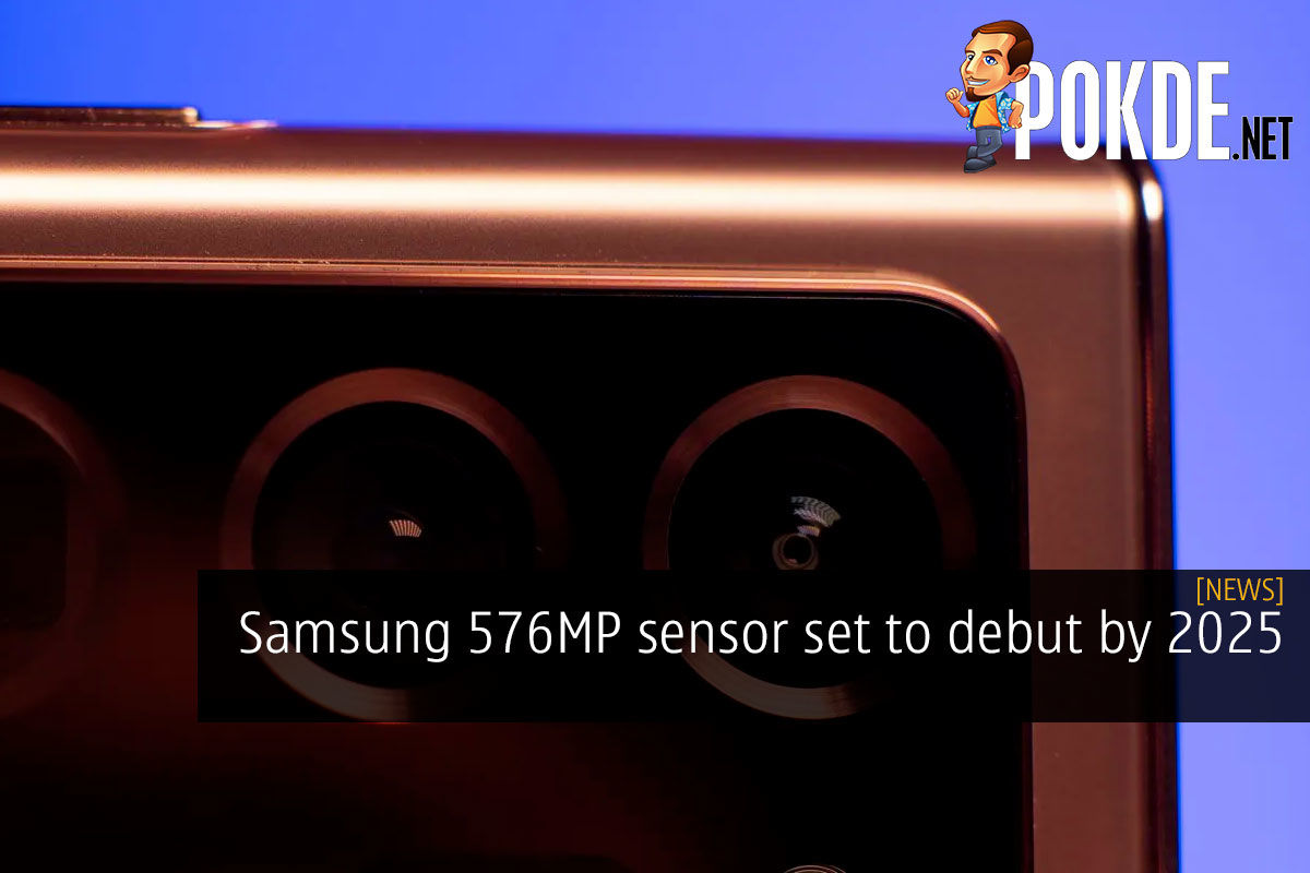 Samsung 576MP sensor set to debut by 2025 - 71