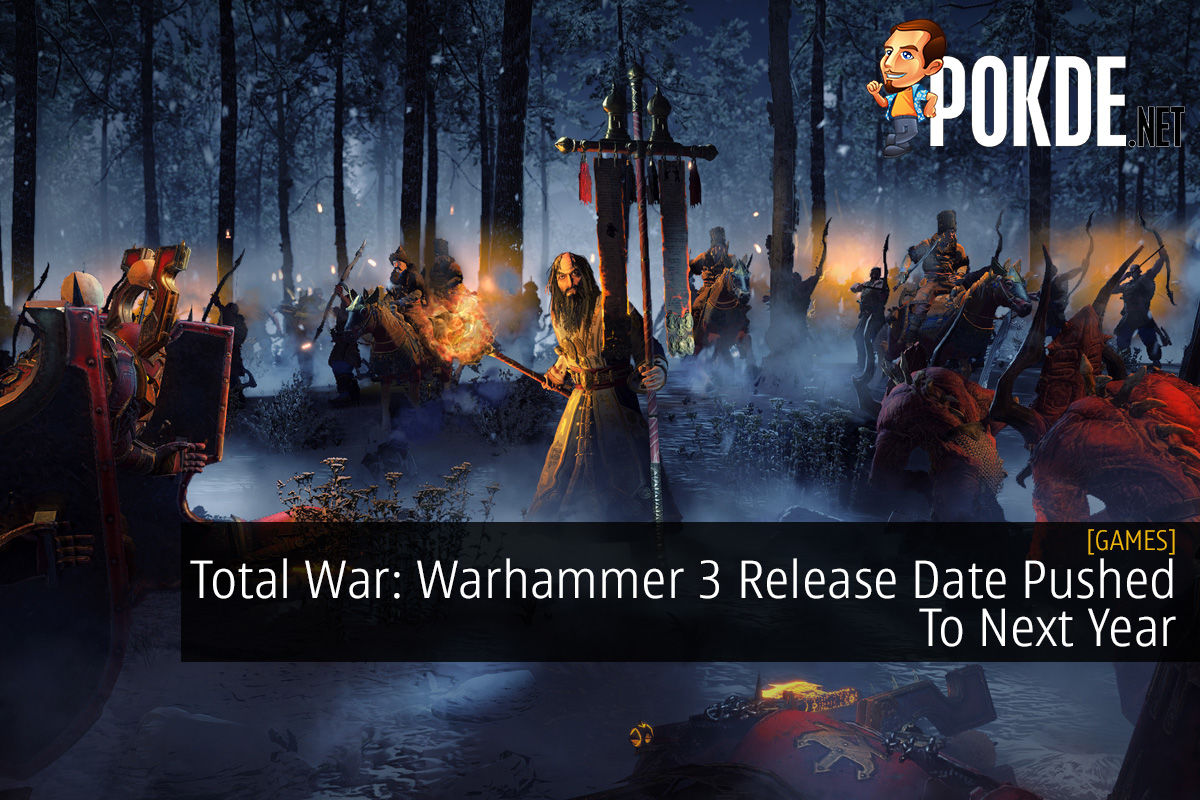 Total War: Warhammer 3 Release Date Pushed To Next Year - 75