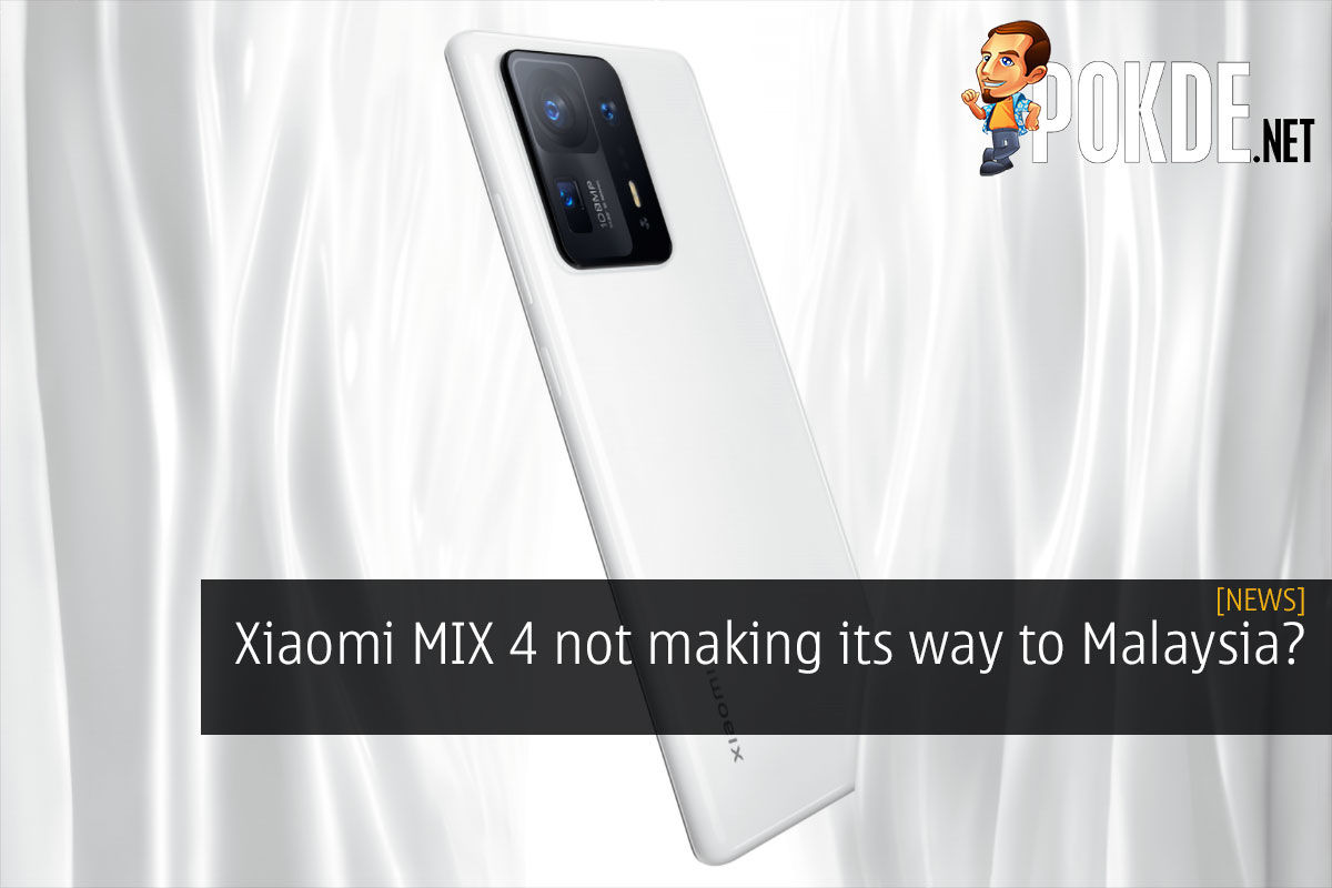 Xiaomi MIX 4 not making its way to Malaysia? - 17