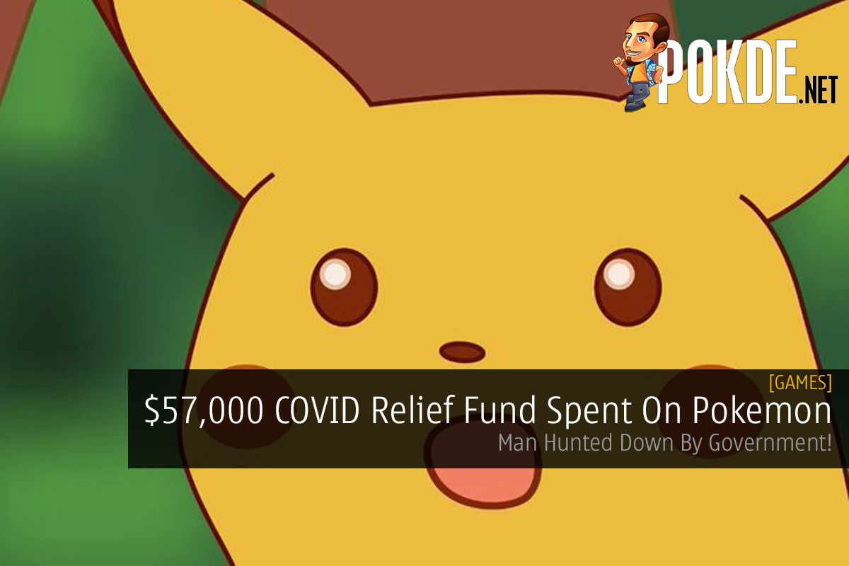 $57,000 COVID Relief Fund Spent On Pokemon — Man Hunted Down By Government! - 69