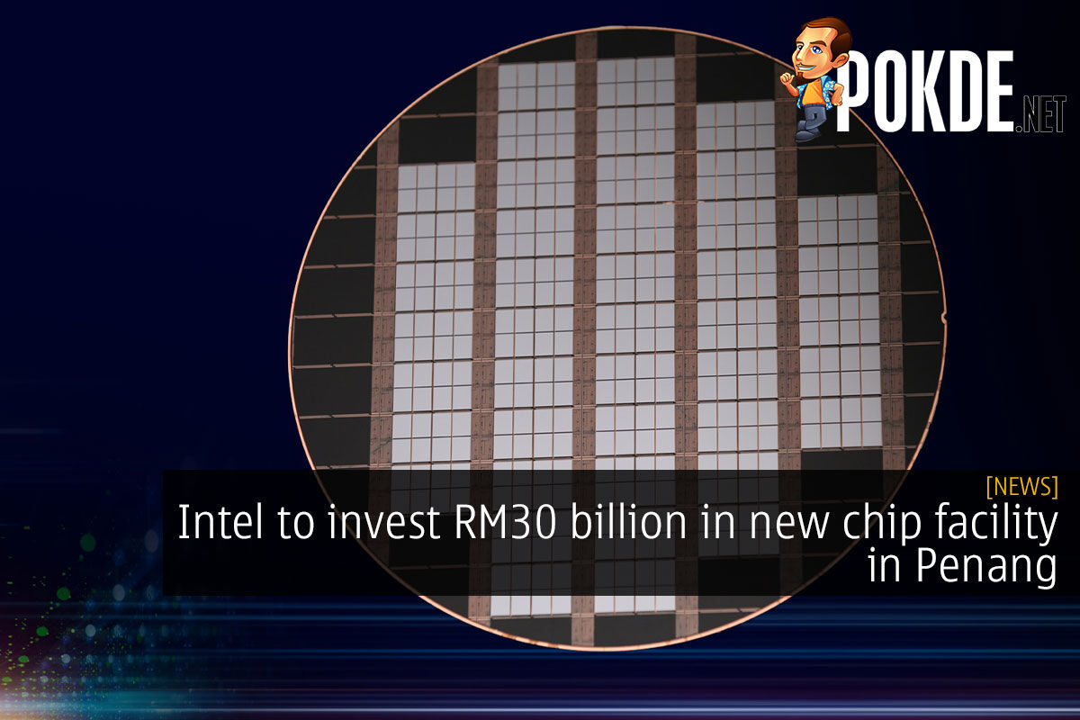 intel rm30 billion penang cover