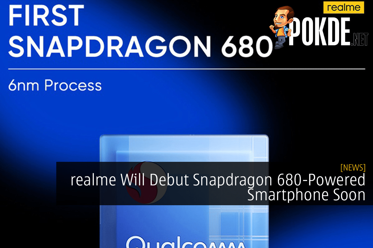 realme Will Debut Snapdragon 680-Powered Smartphone Soon - 77