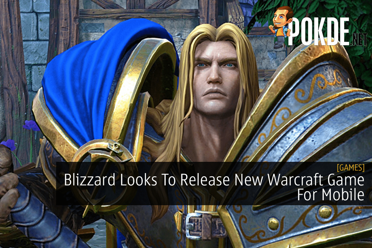 Blizzard Looks To Release New Warcraft Game For Mobile - 81